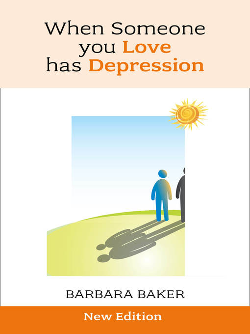 Title details for When Someone You Love Has Depression by Barbara Baker - Available